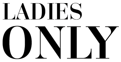 Ladies Only Abend
